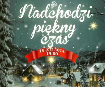 Nadchodzi piękny czas